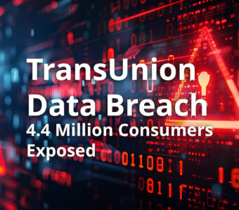 TransUnion Data Breach 4.4 Million Consumers Exposed
